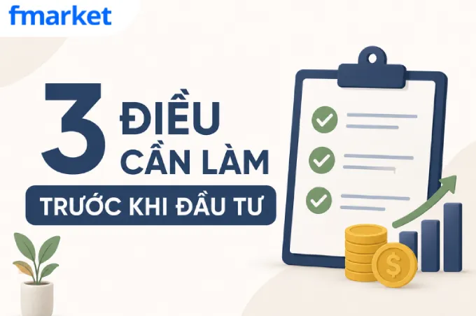https://files.fmarket.vn/pro/blog/latest/3dieucanlamtruockhidautu_1782356816868.webp
