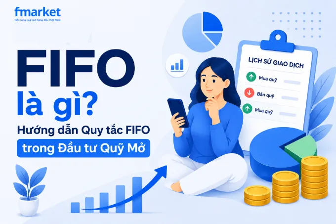 https://files.fmarket.vn/pro/blog/latest/FIFOLAGI1_1786421414922.webp