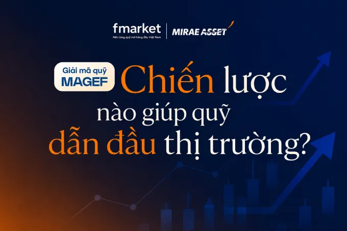 https://files.fmarket.vn/pro/blog/latest/chienluocquyMAGEF1_1782725531308.webp