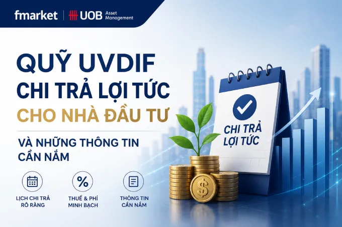 https://files.fmarket.vn/pro/blog/latest/nhungthongtinquyUVDIFchitrloituc1_1782705753143.webp